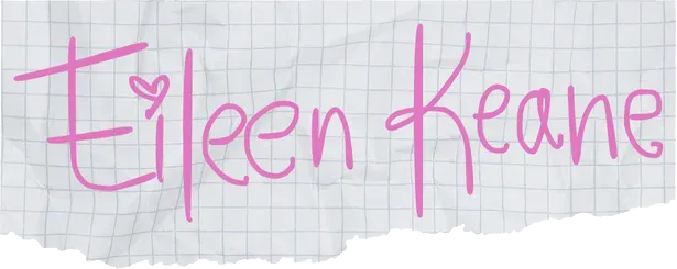 Eileen Keane written in pink on torn notebook paper